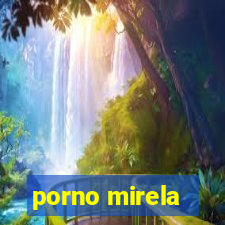 porno mirela